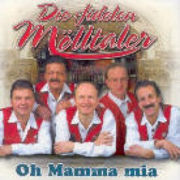 CD Oh Mamma mia - Die fidelen Mölltaler