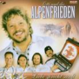 CD Alpenfrieden - Liebe spricht sanft