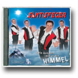 CD Wir kommen alle in den Himmel - Säntisfeger