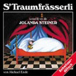CD s'Traumfrässerli (Michael Ende) - Jolanda Steiner