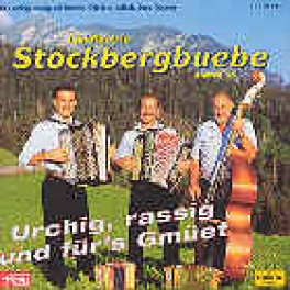 Occ. CD urchig, rassig und für's Gmüet, Ländlertrio Stockbergbuebe