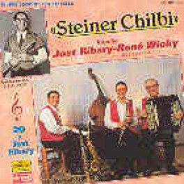 CD "Steiner Chilbi" Kapelle Jost Ribary René Wicky