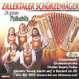 Occ. CD Zillertaler Schürzenjäger - Die grossen Polkahits