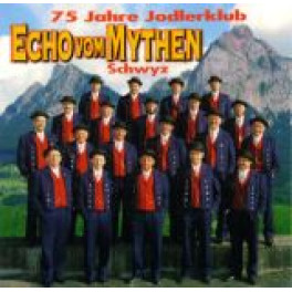 CD 75 Jahre JK Echo vom Mythen Schwyz
