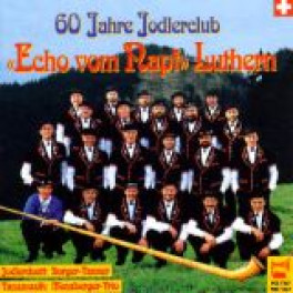 CD 60 Jahre Jodlerklub Echo vom Napf Luthern