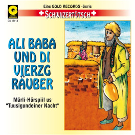 CD Ali Baba und di vierzig Räuber - Märli uf Schwiizertütsch