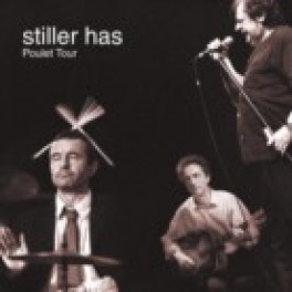 CD Poulet Tour - Live - Stiller Has