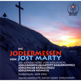 CD Die Jodlermessen von Jost Marty - Texte Pater Zihlmann