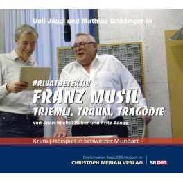 CD Privatdetektiv Franz Musil - Triemli, Träum, Tragödie 2CD