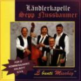 CD e bunti Mischig - Ländlerkapelle Nussbaumer Sepp