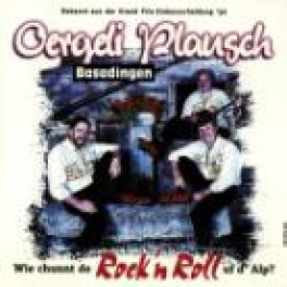 CD wie chunnt de Rock'n Roll uf d'Alp - Oergeli Plausch Basading