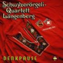 Occ. CD Denkpause, Schwyzerörgeli-Quartett Längenberg