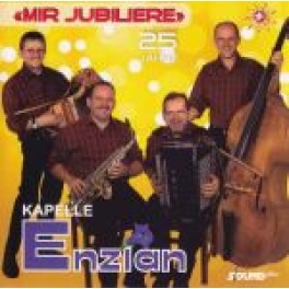 CD Mir Jubiliere 25 Jahre - Kapelle Enzian