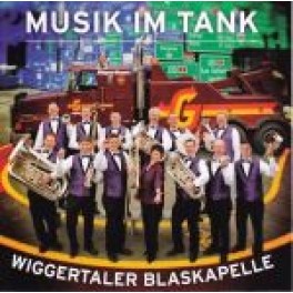 CD Musik im Tank - Wiggertaler Blaskapelle