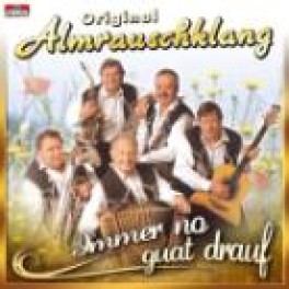 CD Original Almrauschklang - Immer no guat drauf