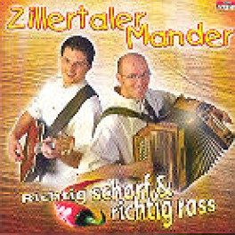 CD Zillertaler Mander - Richtig scharf & richtig rass
