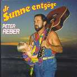 CD dr Sunne entgäge - Peter Reber