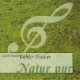 CD Natur pur - Kapelle Bühler-Fischer