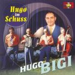 CD Hugo im Schuss - Hugo Bigi