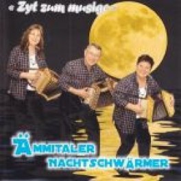 CD Zyt zum Musige - Ämmitaler Nachtschwärmer