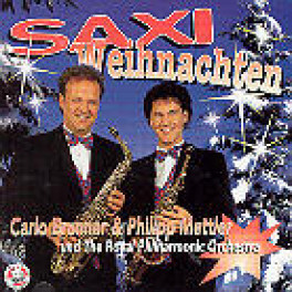 CD Saxi Weihnachten, Carlo Brunner & Philippe Mettler