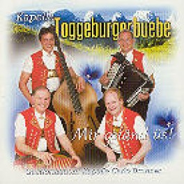 CD mir gsänd üs - Toggeburger Buebe