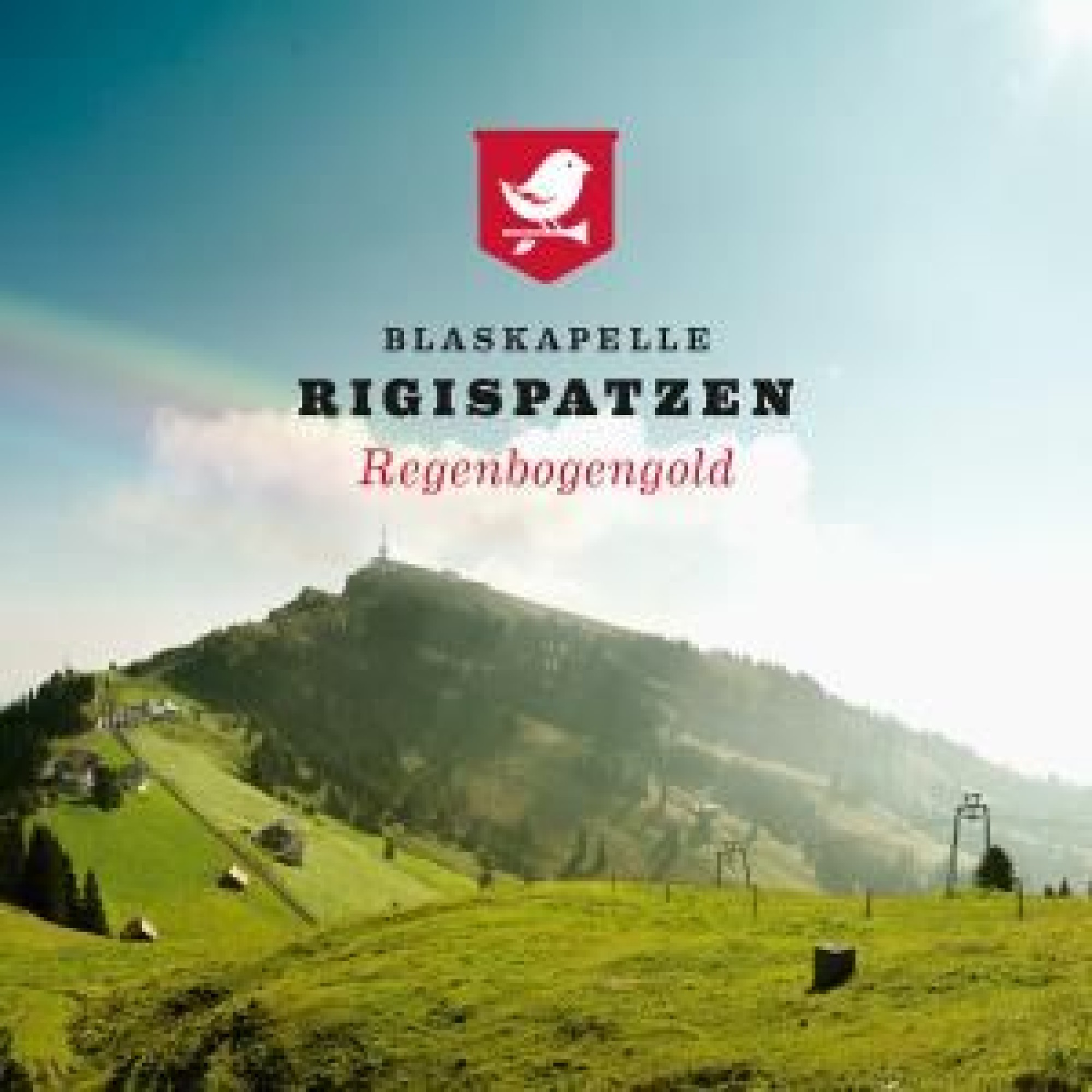 CD Regenbogengold - Blaskapelle Rigispatzen CD Regenbogengold - Blaskapelle Rigispatzen