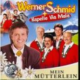 Occ.CD Mein Mütterlein - Werner Schmid & Kapelle Via Mala