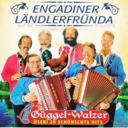 CD Güggel-Walzer - Engadiner Kändlerfründa