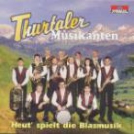CD Heut spielt die Blasmusik - Thurtaler Musikanten