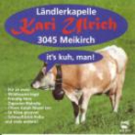 CD it's Kuh, Man - Ländlerkapelle Kari Ulrich