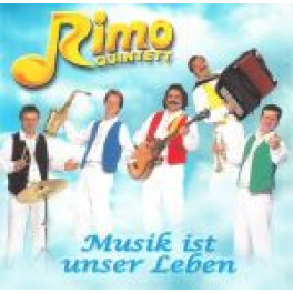 CD Musik ist unser Leben - Rimo Quintett