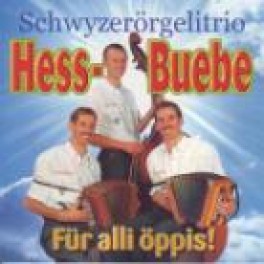 CD Für alli öppis, Schwyzerörgelitrio Hess-Buebe