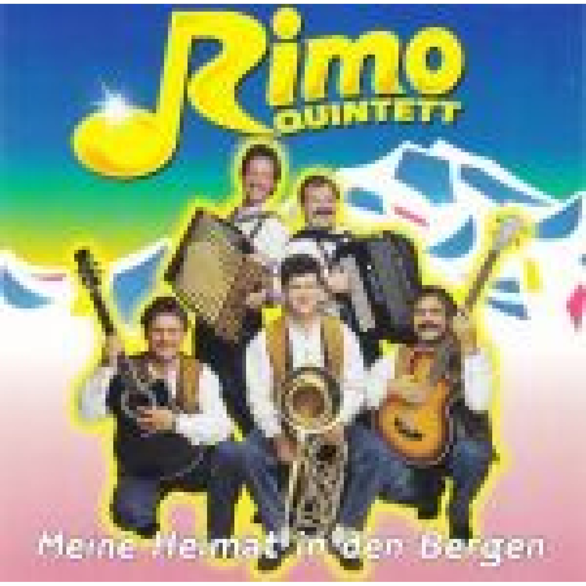 CD Meine Heimat in den Bergen - Rimo Quintett CD Meine Heimat in den Bergen - Rimo Quintett