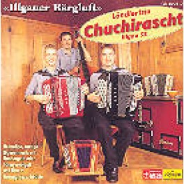 CD Illgauer Bärgluft - LT Chuchirascht Illgau