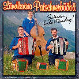 Occ. CD Ländlertrio Patschnerbüäbä Scheen bodäständig