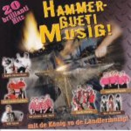 CD Hammer gueti Musig - 20 Hits mit de König vo de Ländlermusig