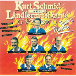 CD Füür u Flamme - Schmid Kurt u sini Ländlermusikante