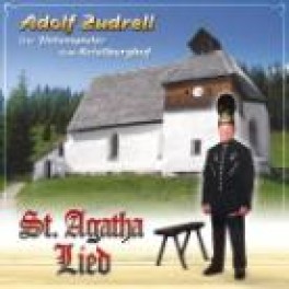 CD St. Agatha Lied - Adolf Zudrell, der Flötenspieler