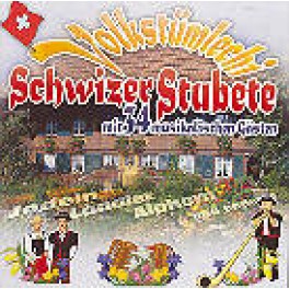 CD Volkstümlichi Schwizer Stubete - Diverse Interpr.