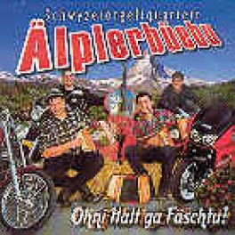 Occ. CD Ohni Halt ga Fäschtu! Schyzerörgeli-Quartett Älplerbüebu