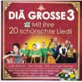 CD Diä grosse 3 - Julia Steiner - Iten Grab - Die Urchigä Glarner