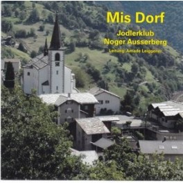 CD Mis Dorf - Jodlerklub Nogger Ausserberg