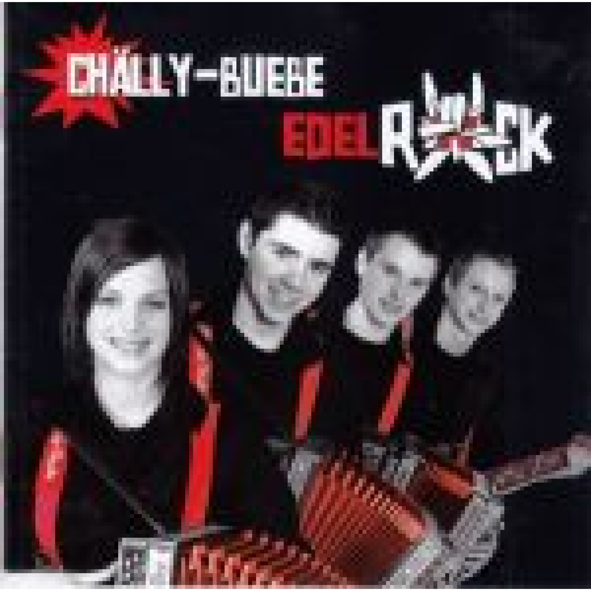 CD Edelrock - Chälly-Buebe CD Edelrock - Chälly-Buebe