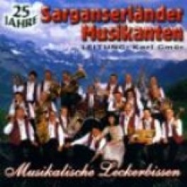 CD Musikalische Leckerbissen, 25 Jahre Sarganserländer Musikant