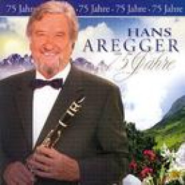 CD 75 Jahre - Hans Aregger