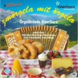 CD zmörgela mit örgela - Örgelifründa Rinerhorn
