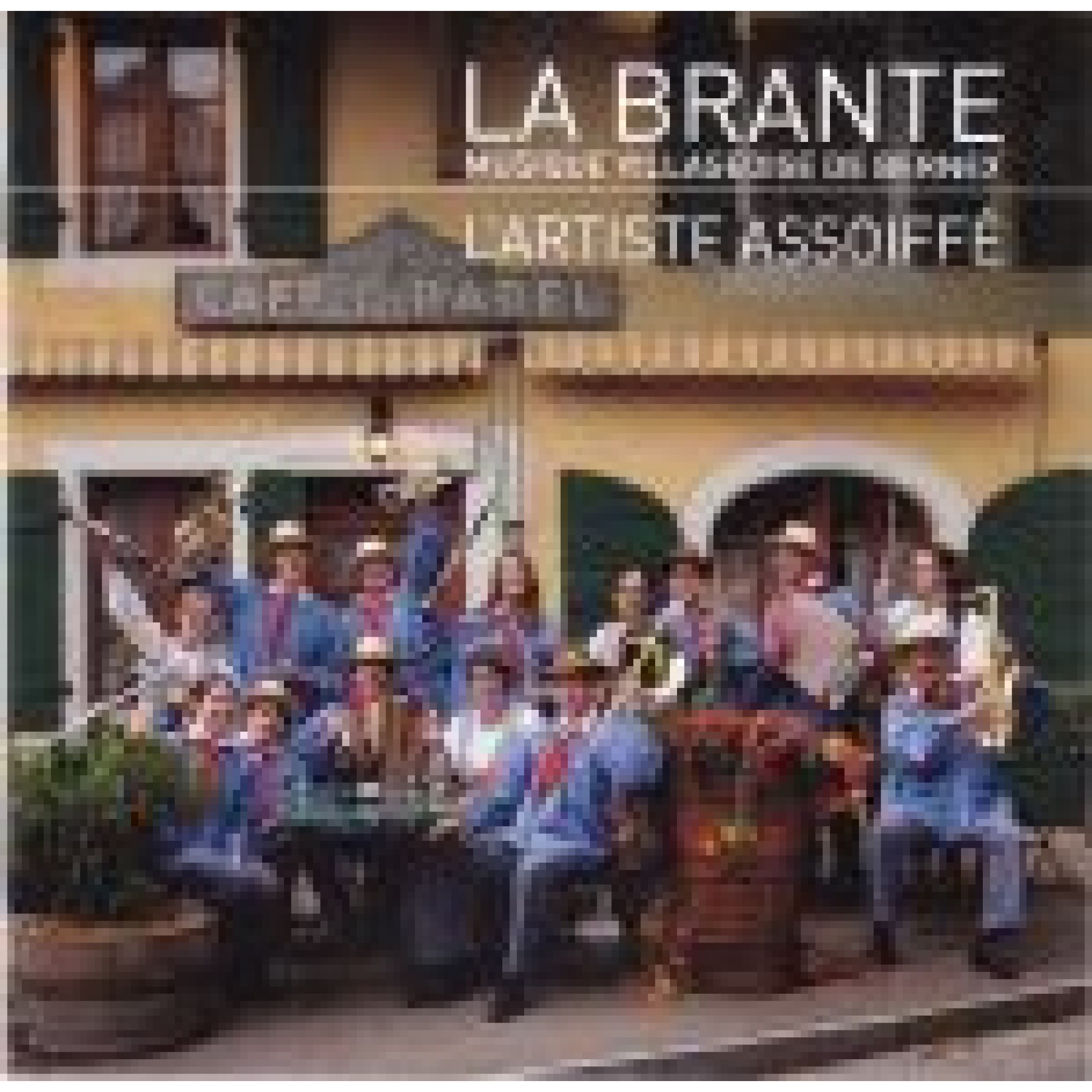 CD L'artiste assoiffé - La Brante CD L'artiste assoiffé - La Brante