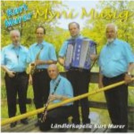 CD Myni Musig - Ländlerkapelle Kurt Murer