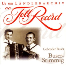 CD Buser-Stimmig, Gebr Buser, Us em Ländlerarchiv vo Tell Recor